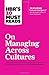 HBR's 10 Must Reads on Managing Across Cultures (with featured article 