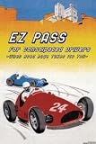12 X 18 Stretched Canvas Poster E Z Pass for Constipated Drivers