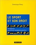 Revue Romillat  / Le sport et son droit. Introduction du droit des institutions sportives