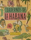 Cuba - Cuadernos De La Habana: Notebooks of Mario Luis Malfatti