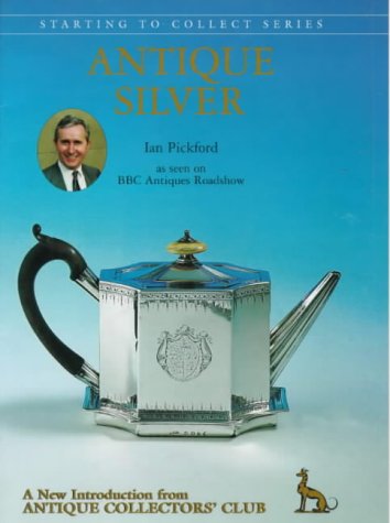 Antique Silver (Starting to Collect)