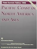 Tidal Current Tables 1998: Pacific Coast of North America and Asia (Tidal Current Tables Pacific Coast of North America and Asia)