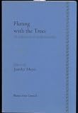 Flirting with the Trees, A collection of student poetry