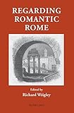 Regarding romantic Rome