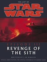 The Art of Star Wars, Episode III - Revenge of the Sith
