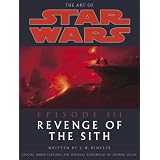 The Art of Star Wars: Episode 3: Revenge of the Sithpar J.W. Rinzler
