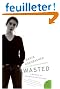 Wasted: A Memoir of Anorexia and Bulimia