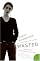Wasted: A Memoir of Anorexia and Bulimia (P.S.) by Marya Hornbacher