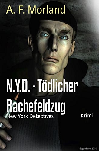 N.Y.D. - Tödlicher Rachefeldzug: New York Detectives (German Edition)