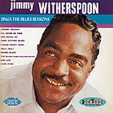 Review Jimmy Witherspoon  / Jimmy Witherspoon Sings the Blues Sessions