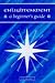 Enlightenment: A Beginner's Guide (Beginner's Guides)