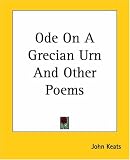  : Ode On A Grecian Urn And Other Poems