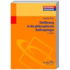 Einf�hrung in die philosophische Anthropologie