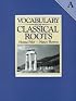 Vocabulary from Classical Roots - A
