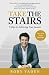 Books : Take the Stairs: 7 Steps to Achieving True Success