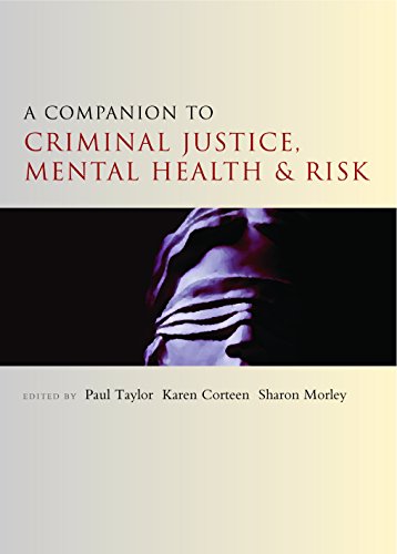 A companion to criminal justice, mental health and risk (Companions in Criminology and Criminal Justice)