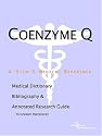 Coenzyme Q - A Medical Dictionary, Bibliography, and Annotated Research Guide to Internet References
