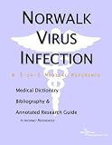 Norwalk Virus Infection: A Medical Dictionary, Bibliography, And Annotated Research Guide To Internet References