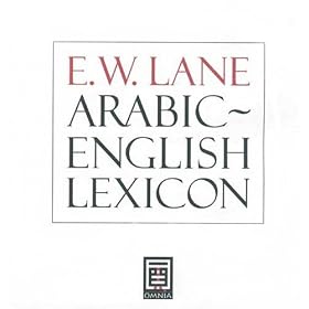 E.W. Lane Arabic English Lexicon