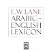 E.W. Lane Arabic English Lexicon