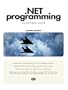 .NET Programming: A Practical Guide Using C#