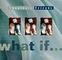 What If...
