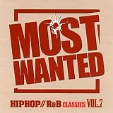 Various Artists - I Love Hip Hop Presents Most Wanted, Vol. 7 ( Audio CD ) - B000EMH8VS