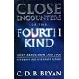 Close Encounters of the Fourth Kind: Alien Abduction and UFOs - Witnesses and Scientists Report