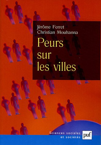 Peurs sur les villes : Vers un populisme punitif � la fran�aise ?