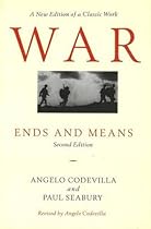 War: Ends and Means, Second Edition War: Ends and Means, Second Edition