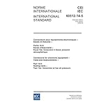 IEC 60512-14-5 Ed. 1.0 b:2006, Connectors for electronic equipment - Tests and measurements - Part 14-5: Sealing tests - Test 14e: Immersion at low air pressure