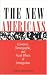 The New Americans: Economic, Demographic, and Fiscal Effects of Immigration