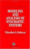 Modeling and Analysis of Stochastic Systems (Chapman & Hall Texts in Statistical Science Series)