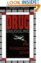 Drug Smuggling: The Forbidden Book