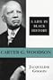 Carter G. Woodson: A Life in Black History (Southern Biography)