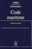 Revue Larcier  / Code maritime : Droit international et droits européens