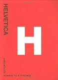 Helvetica: Homage to a Typeface