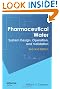 Pharmaceutical Water: System Design, Operation, and Validation, Second Edition