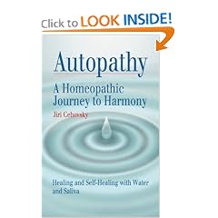 Autopathy: A Homeopathic Journey to Harmony, Healing and Self-Healing with Water and Saliva