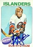 Bob Nystrom Autographed/Hand Signed Hockey Card (New York Islanders) 1975 Topps #259