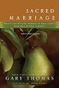 Sacred Marriage Participant's Guide: What If God Designed Marriage to Make Us Holy More Than to Make Us Happy?