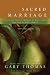 Sacred Marriage Participant's Guide: What If God Designed Marriage to Make Us Holy More Than to Make Us Happy?