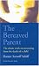 The Bereaved Parent (Human Horizons) (Human Horizons)