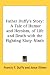 Search : Father Duffy's Story: A Tale of Humor and Heroism, of Life and Death with the Fighting Sixty-Ninth