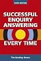 Successful Enquiry Answering Every Time