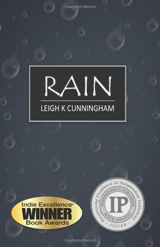 Rain by Leigh K. Cunningham