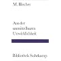 Aus der unmittelbaren Unwirklichkeit