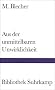 Aus der unmittelbaren Unwirklichkeit (Bibliothek Suhrkamp)