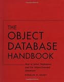 The Object Database Handbook: How to Select, Implement, and Use Object-Oriented Databases