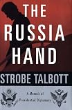 The Russia Hand: A Memoir of Presidential Diplomacy